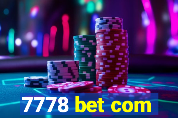 7778 bet com